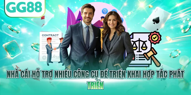 Nhà cái hỗ trợ nhiều công cụ để triển khai hợp tác phát triển
