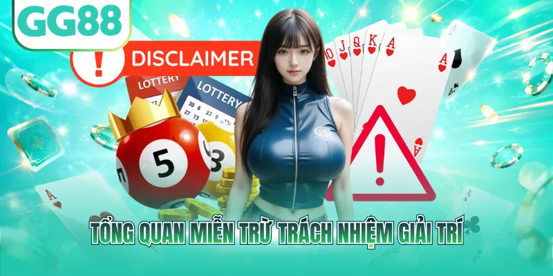 Tổng quan miễn trừ trách nhiệm giải trí
